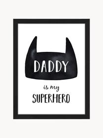 Oprawiony druk cyfrowy Daddy is my Superhero, Czarny, biały, S 33 x W 43 cm