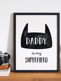 Ingelijste digitale print Daddy is my Superhero, Lijst: gelakt hout, Zwart, wit, B 33 x H 43 cm