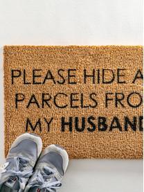 Fußmatte Please hide all parcels from my husband, Oberseite: Kokosfaser, Unterseite: PCV, Braun, B 40 x L 60 cm