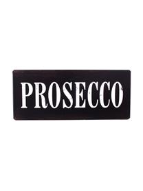 Pancarte Prosecco, Métal recouvert d'un film à motifs, Noir, blanc, larg. 31 x haut. 13 cm