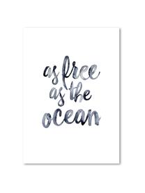 Poster As Free As The Ocean, Digitaldruck auf Papier, 200 g/m², Dunkelblau, Weiss, B 21 x H 30 cm