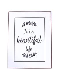 Letrero decorativo It's A Beautiful Life, Metal recubierto, Blanco, negro, An 27 x Al 35 cm