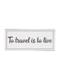 Wandbord To travel is to live, Gecoat metaal, Lichtgrijs, zwart, 31 x 13 cm