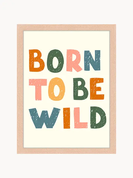 Impresión digital enmarcada Born to Be Wild, Madera clara, Off White, multicolor, An 33 x Al 43 cm