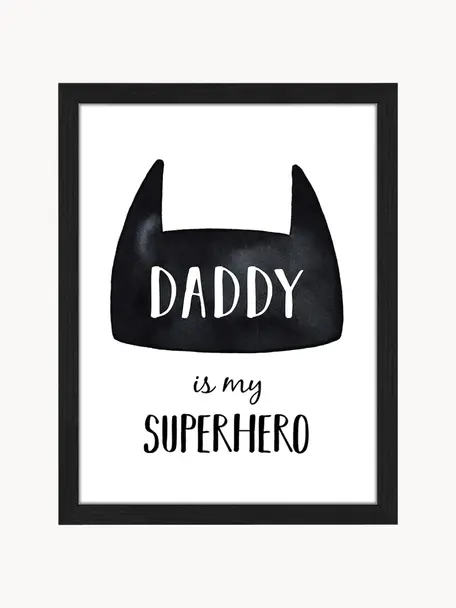 Impression numérique encadrée Daddy is my Superhero, Noir, blanc, larg. 33 x haut. 43 cm