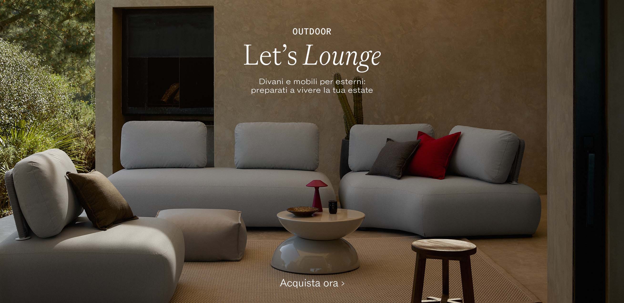 Outdoor Let’s Lounge! Divani e mobili per esterni: preparati a vivere la tua estate