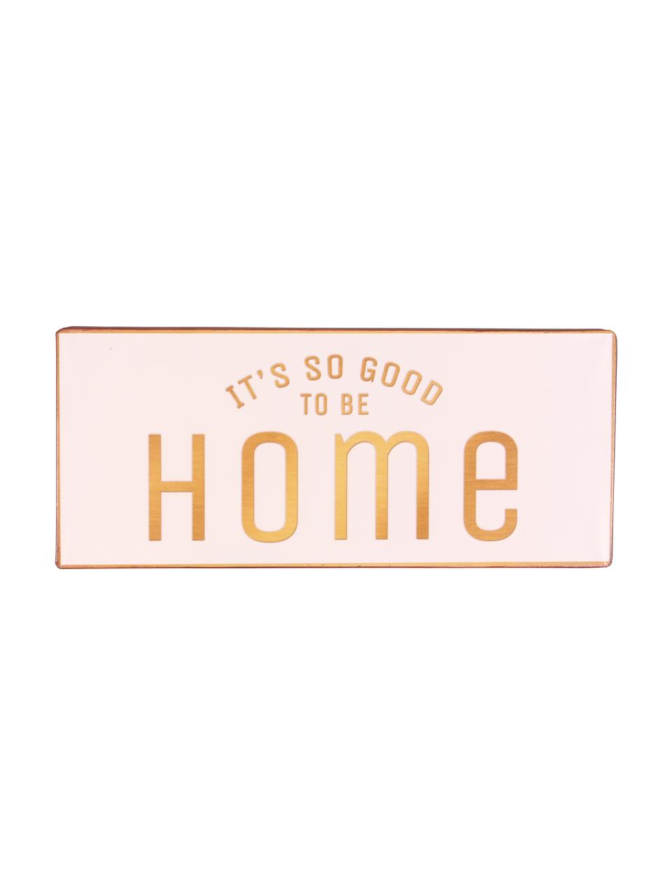 Znak dekoracyjny It's so good to be home, Metal powlekany, Blady różowy, pomarańczowy, S 31 x W 13 cm