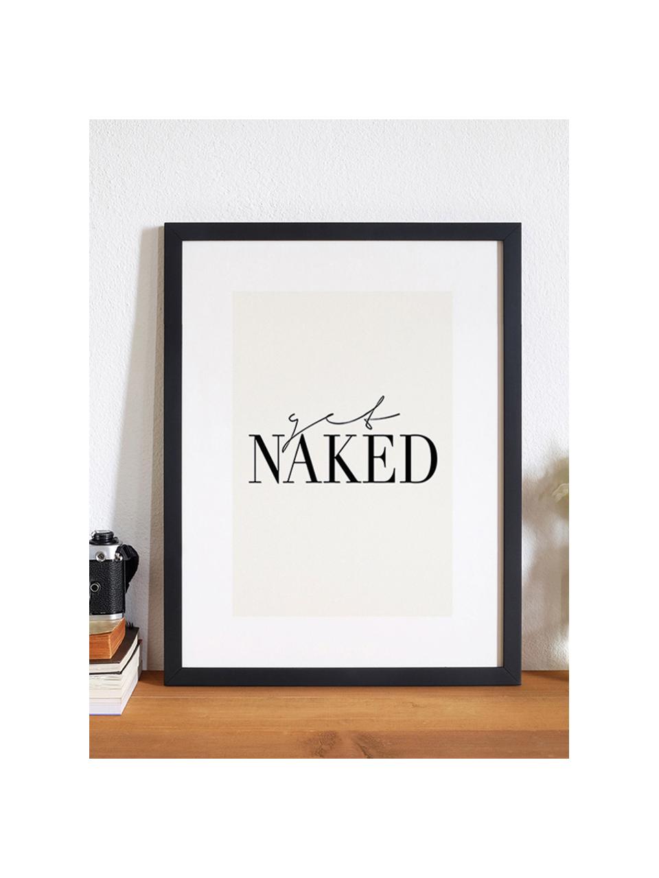 Ingelijste digitale print Get Naked, Lijst: gelakt hout, Gebroken wit, zwart, B 33 x H 43 cm