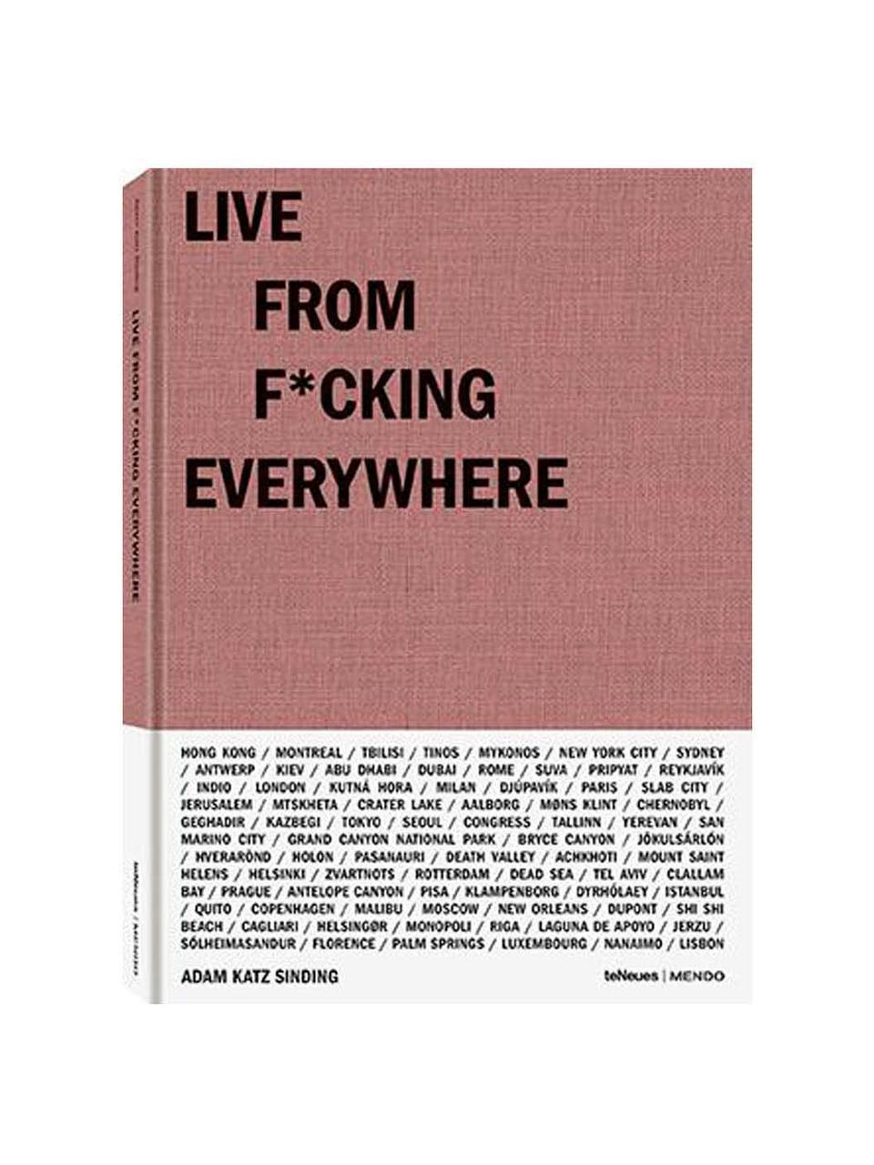 Livre photo Live from F*cking Everywhere, Papier, Livre photo Live from F*cking Everywhere, larg. 30 x long. 22 cm