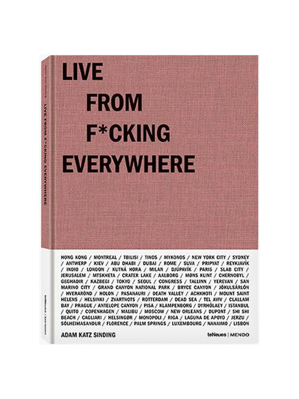 Geïllustreerd boek Live from F*cking Everywhere, Papier, Geïllustreerd boek Live from F*cking Everywhere, L 30 x B 22 cm