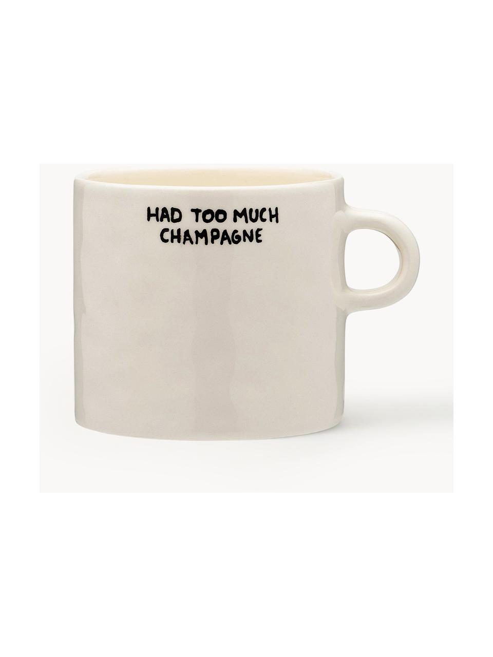 Handbemalte XL Tasse Too Much Champagne, Steingut, Too Much Champagne, Ø 10 x H 9 cm, 500 ml