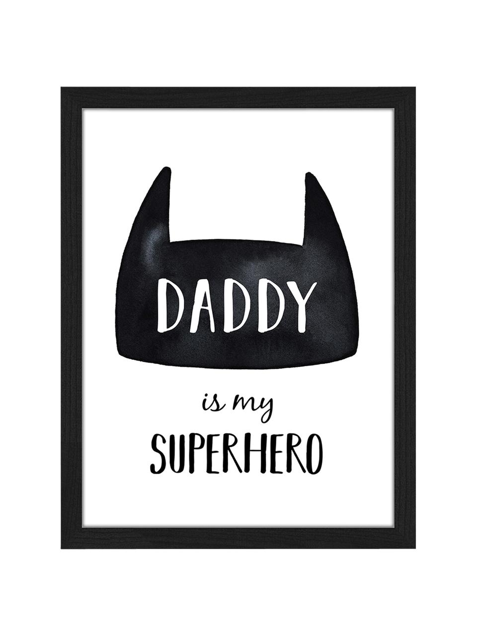 Ingelijste digitale print Daddy is my Superhero, Lijst: gelakt hout, Zwart, wit, B 33 x H 43 cm