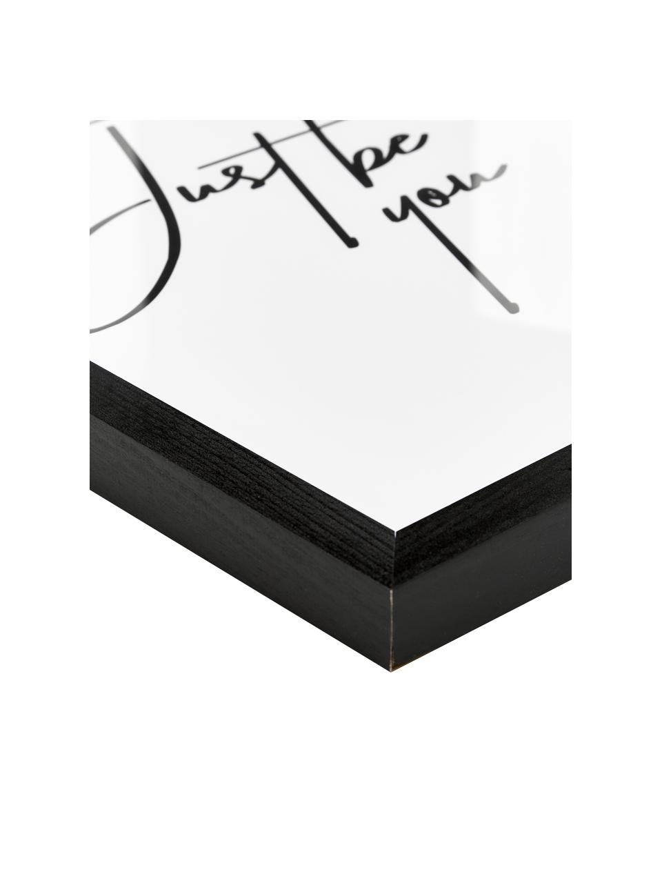 Ingelijste digitale print Just be You, Lijst: gelakt hout, Just be You, B 33 x H 43 cm