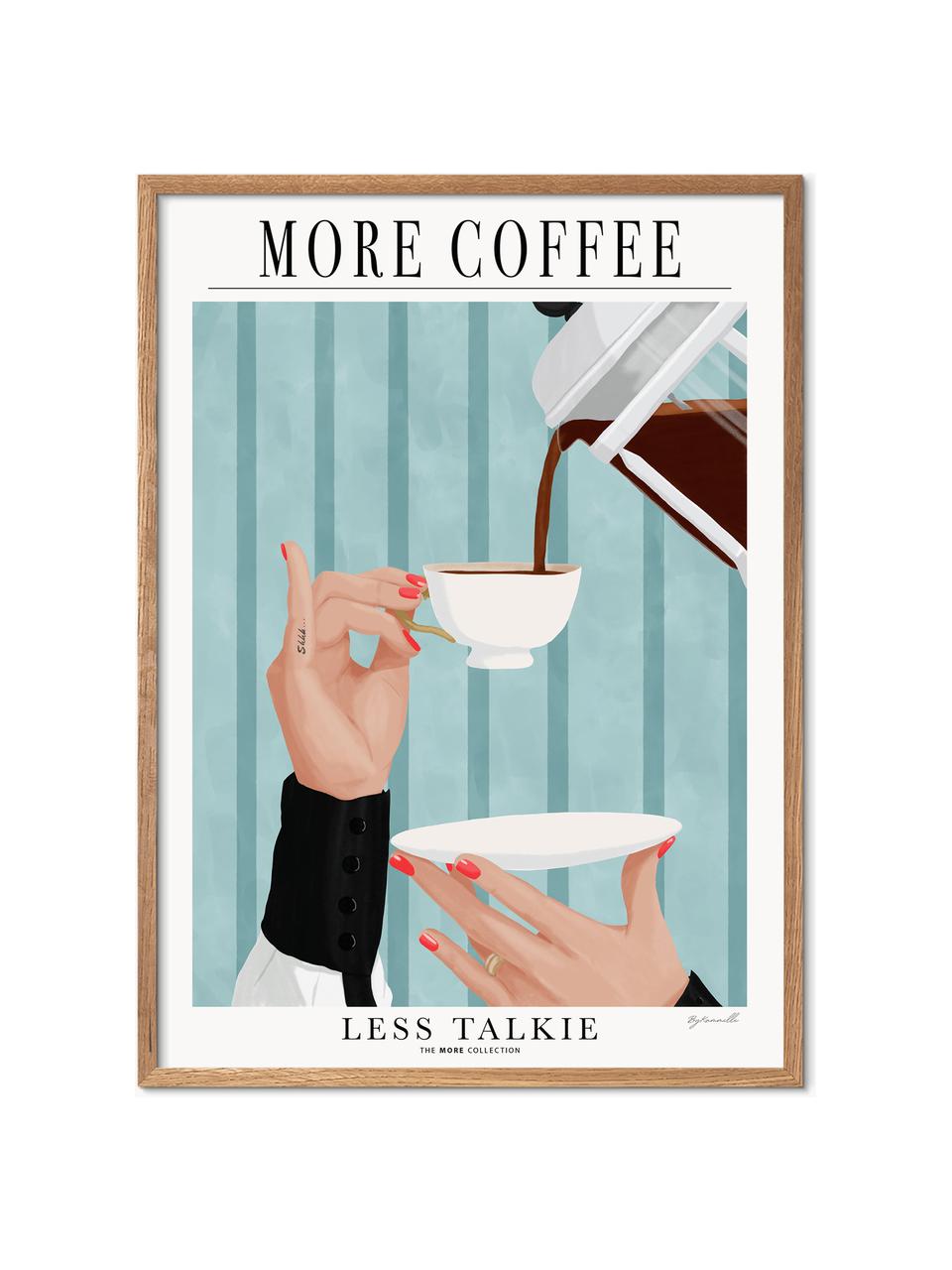Poster More Coffee - Less Talkie, Carta

Questo prodotto è realizzato con legno di provenienza sostenibile e certificato FSC®, Verde turchese, bianco, nero, Larg. 70 x Alt. 100 cm
