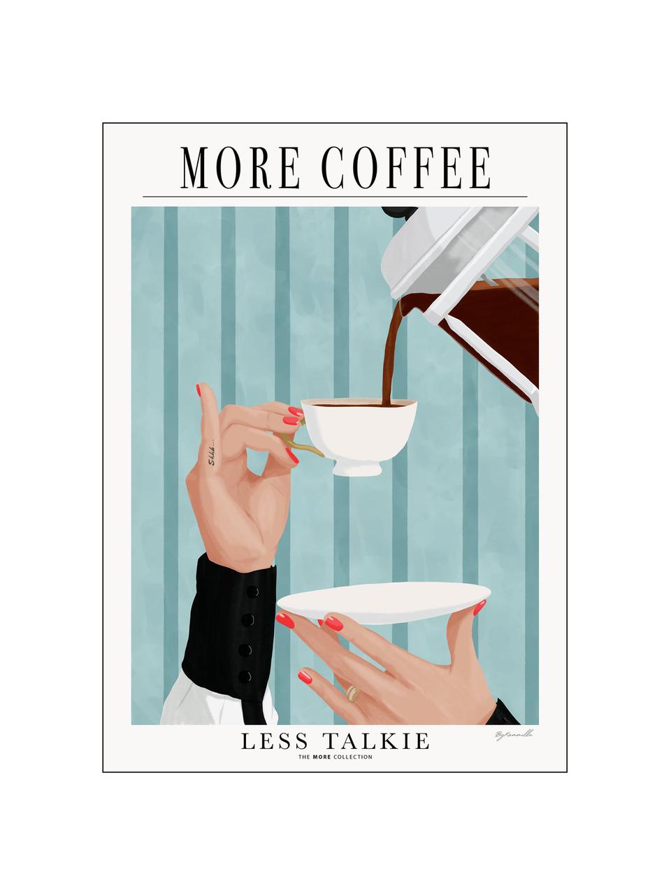 Poster More coffee - Less talkie, Papier

Dieses Produkt wird aus nachhaltig gewonnenem, FSC®-zertifiziertem Holz gefertigt., Türkisgrün, Weiss, Schwarz, B 50 x H 70 cm