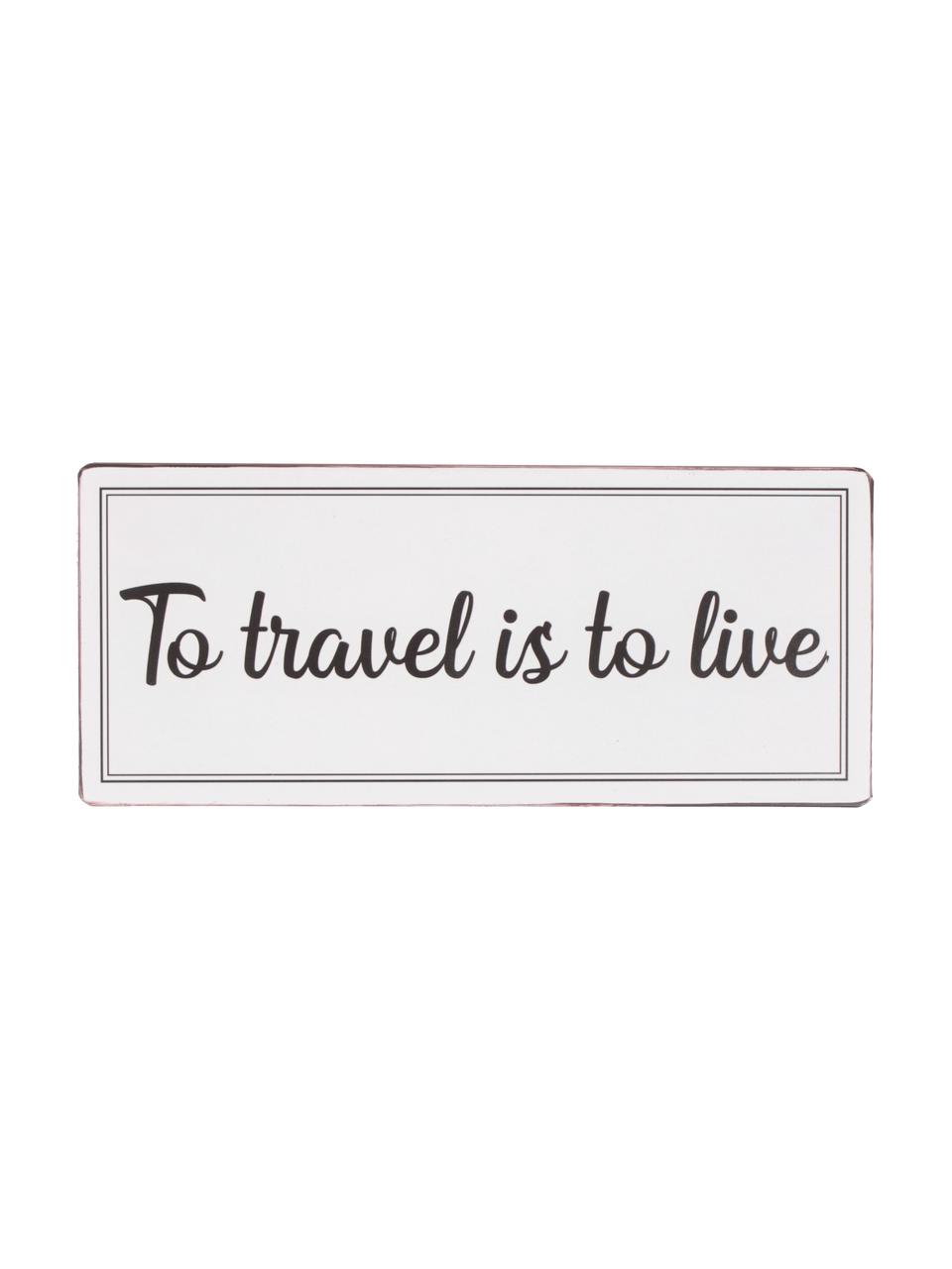 Insegna a muro To travel is to live, Metallo rivestito, Grigio chiaro, nero, Larg. 31 x Alt. 13 cm