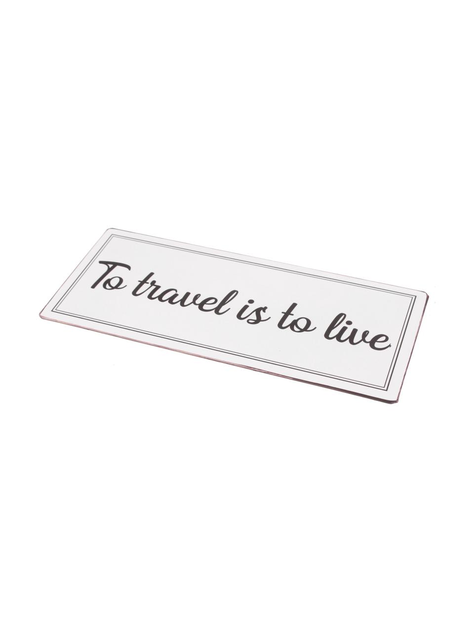 Insegna a muro To travel is to live, Metallo rivestito, Grigio chiaro, nero, Larg. 31 x Alt. 13 cm