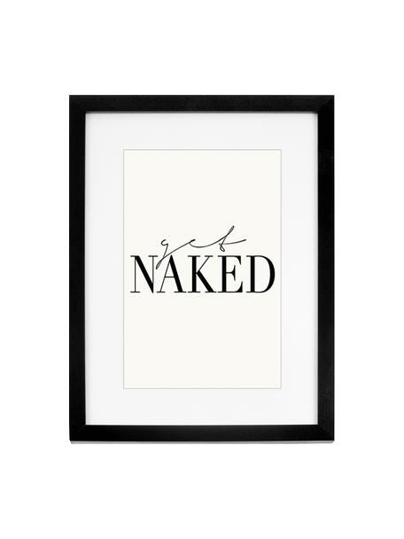 Stampa digitale incorniciata Get Naked, Immagine: stampa digitale su carta,, Cornice: legno, verniciato, Nero, bianco, Larg. 33 x Alt. 43 cm
