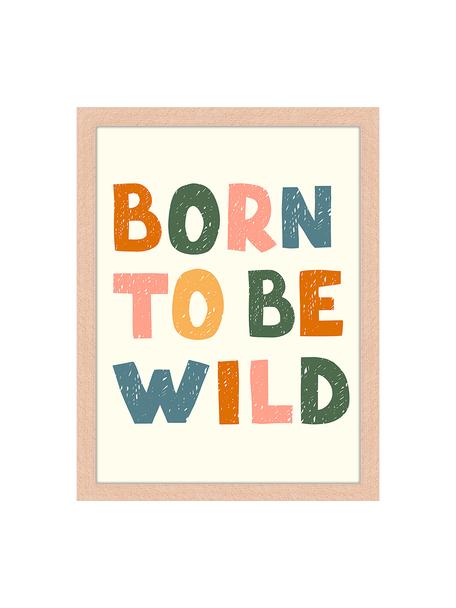 Impresión digital enmarcada Born to Be Wild, Madera clara, Off White, multicolor, An 33 x Al 43 cm